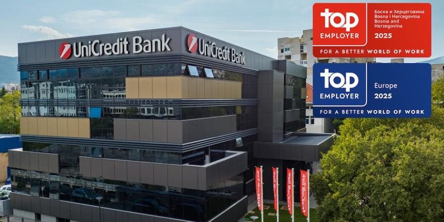 UniCredit Bank BiH ponovo među najboljim poslodavcima: Certifikacija Top Employer 2025