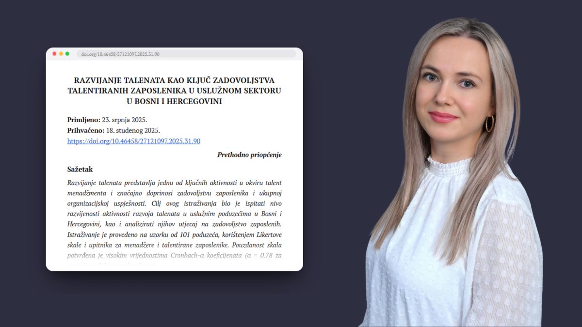 Dr. Ema Burić: „Talent menadžment u BiH postoji u fragmentima, ali sistemski pristup još uvijek nedostaje"