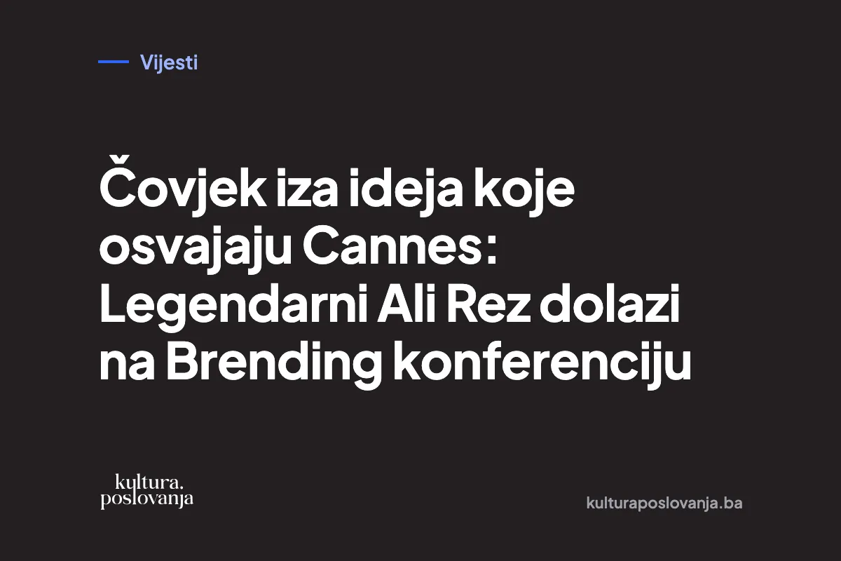 Čovjek iza ideja koje osvajaju Cannes: Legendarni Ali Rez dolazi na Brending konferenciju