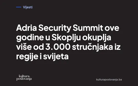 Adria Security Summit ove godine u Skoplju okuplja više od 3.000 stručnjaka iz regije i svijeta