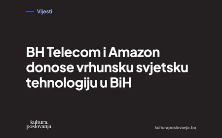 BH Telecom i Amazon donose vrhunsku svjetsku tehnologiju u BiH